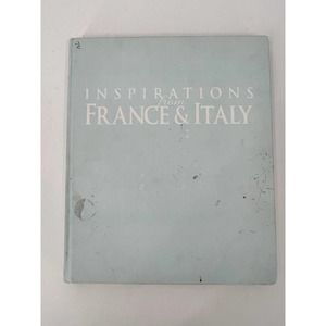 Inspirations From France & Italy by Betty Lou Phillips 2007 1st EDITION HC